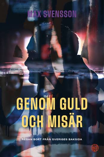 Genom guld och misär - resan bort från Sveriges baksida, en produkt från Nya Musik som utvecklar och engagerar människor i alla åldrar.