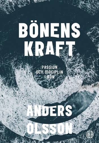 Bönens kraft - Passion och disciplin i bön, en produkt från Nya Musik som utvecklar och engagerar människor i alla åldrar.