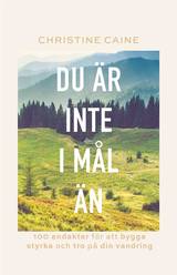 Du är inte i mål än, en produkt från Nya Musik som utvecklar och engagerar människor i alla åldrar.