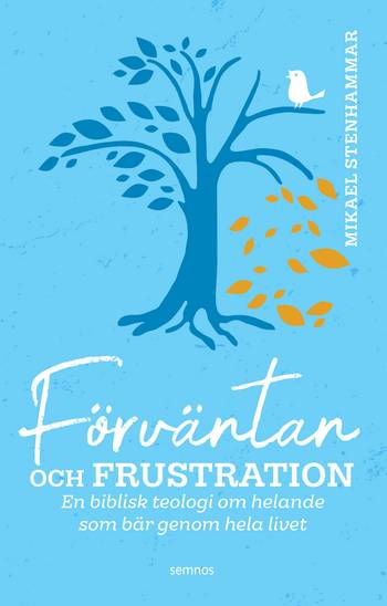 Förväntan och frustration : en biblisk teologi om helande som bär genom hela liv, en produkt från Nya Musik som utvecklar och engagerar människor i alla åldrar.