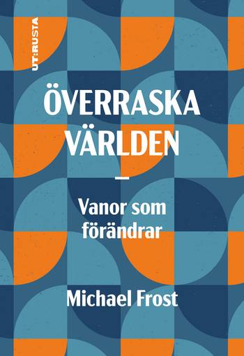 Överraska världen : vanor som förändrar, en produkt från Nya Musik som utvecklar och engagerar människor i alla åldrar.