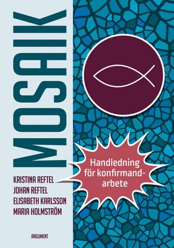 Mosaik – handledning för konfirmandarbete, en produkt från Nya Musik som utvecklar och engagerar människor i alla åldrar.