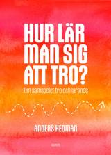 Hur lär man sig att tro?, en produkt från Nya Musik som utvecklar och engagerar människor i alla åldrar.