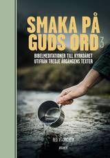 Smaka på Guds ord 3, en produkt från Nya Musik som utvecklar och engagerar människor i alla åldrar.