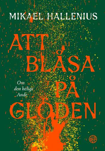 Att blåsa på glöden - Om den helige Ande, en produkt från Nya Musik som utvecklar och engagerar människor i alla åldrar.