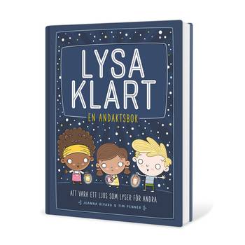 Lysa klart - En andaktsbok, en produkt från Nya Musik som utvecklar och engagerar människor i alla åldrar.