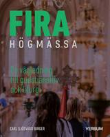 Fira högmässa : en vägledning till ordning och liturgi, en produkt från Nya Musik som utvecklar och engagerar människor i alla åldrar.