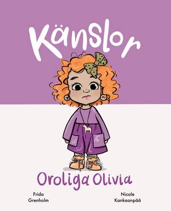 Känslor - Oroliga Olivia, en produkt från Nya Musik som utvecklar och engagerar människor i alla åldrar.