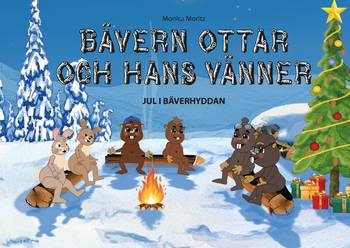 Bävern Ottar och hans vänner - Jul i bäverhyddan, en produkt från Nya Musik som utvecklar och engagerar människor i alla åldrar.