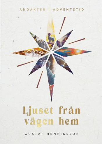 Ljuset från vägen hem: Andakter i adventstid, en produkt från Nya Musik som utvecklar och engagerar människor i alla åldrar.