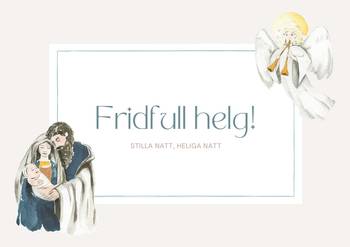 Julkort -Fridfull helg - Stilla natt, en produkt från Nya Musik som utvecklar och engagerar människor i alla åldrar.