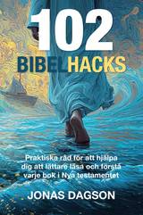 102 Bibelhacks, en produkt från Nya Musik som utvecklar och engagerar människor i alla åldrar.
