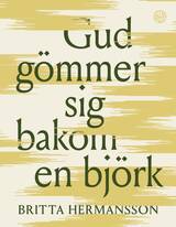 Gud gömmer sig bakom en björk, en produkt från Nya Musik som utvecklar och engagerar människor i alla åldrar.