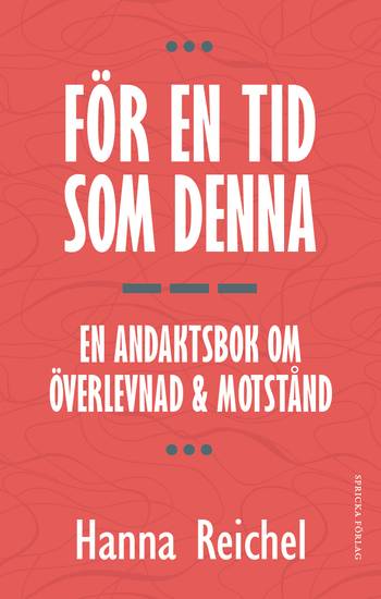 För en tid som denna : en andaktsbok om överlevnad & motstånd, en produkt från Nya Musik som utvecklar och engagerar människor i alla åldrar.