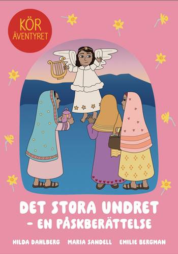 Det stora undret - En påskberättelse, en produkt från Nya Musik som utvecklar och engagerar människor i alla åldrar.