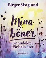 Mina böner: 52 andakter för hela året, en produkt från Nya Musik som utvecklar och engagerar människor i alla åldrar.