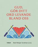 Gud, gör ditt ord levande bland oss, en produkt från Nya Musik som utvecklar och engagerar människor i alla åldrar.