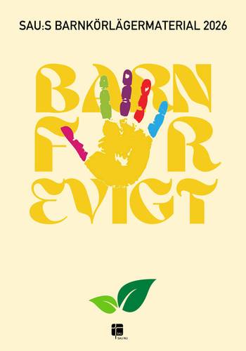 SAU:s Barnkörlägermaterial 2026 - Barn för evigt - Noter, en produkt från Nya Musik som utvecklar och engagerar människor i alla åldrar.