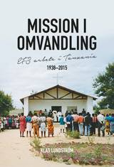 Mission i omvandling : EFS arbete i Tanzania 1938-2015, en produkt från Nya Musik som utvecklar och engagerar människor i alla åldrar.