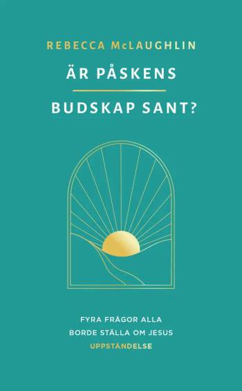 Är påskens budskap sant?, en produkt från Nya Musik som utvecklar och engagerar människor i alla åldrar.