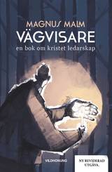 Vägvisare – en bok om kristet ledarskap, en produkt från Nya Musik som utvecklar och engagerar människor i alla åldrar.