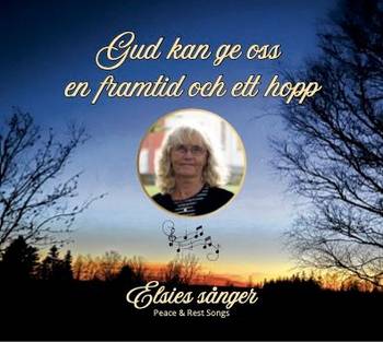 Elsies sånger - Gud kan ge oss en framtid och ett hopp, en produkt från Nya Musik som utvecklar och engagerar människor i alla åldrar.