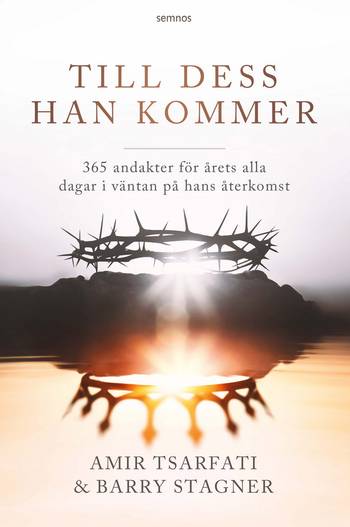 Till dess han kommer:365 andakter för årets alla dagar i väntan på hans återkoms, en produkt från Nya Musik som utvecklar och engagerar människor i alla åldrar.