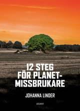 12 steg för planetmissbrukare, en produkt från Nya Musik som utvecklar och engagerar människor i alla åldrar.