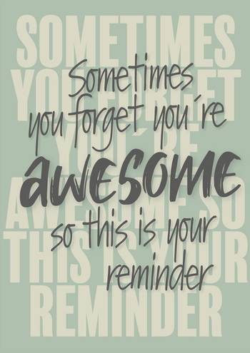 Vykort - Sometimes you forget you're awesome, en produkt från Nya Musik som utvecklar och engagerar människor i alla åldrar.
