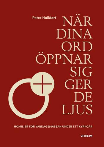 När dina ord öppnar sig ger de ljus : Homilier för vardagsmässan under ett kyrko, en produkt från Nya Musik som utvecklar och engagerar människor i alla åldrar.