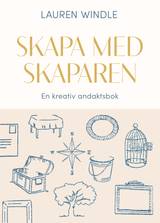 Skapa med skaparen: en kreativ andaktsbok, en produkt från Nya Musik som utvecklar och engagerar människor i alla åldrar.