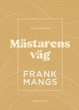 Mästarens väg, en produkt från Nya Musik som utvecklar och engagerar människor i alla åldrar.