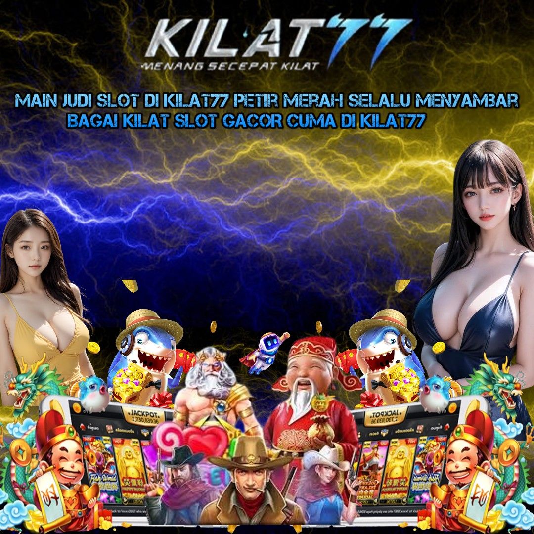 Kilat77 SLOT DANA MINIMAL DEPOSIT 5000 GAMPANG MENANG