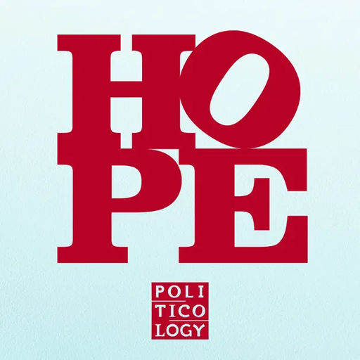 Politicology: What Gives You Hope?-