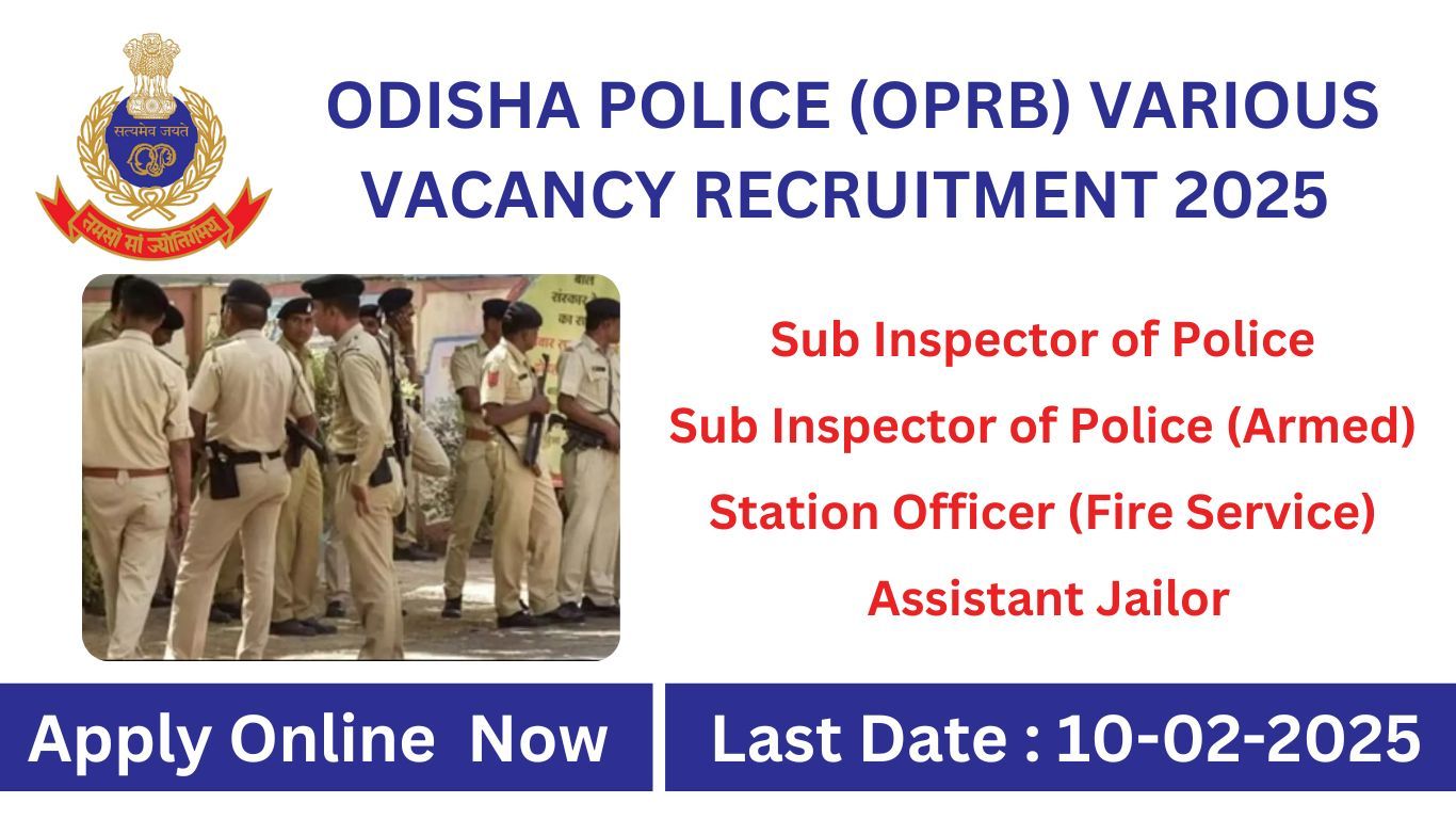 ODISHA POLICE (OPRB) VARIOUS VACANCY RECRUITMENT 2025 
