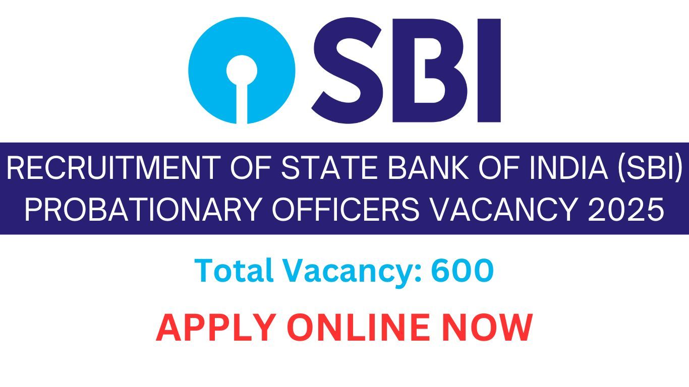 Recruitment of State Bank of India (SBI) Probationary Officers vacancy 2025