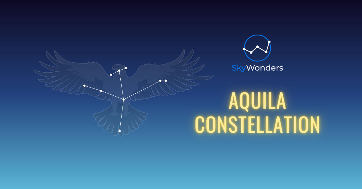 The Aquila Constellation – SkyWonders