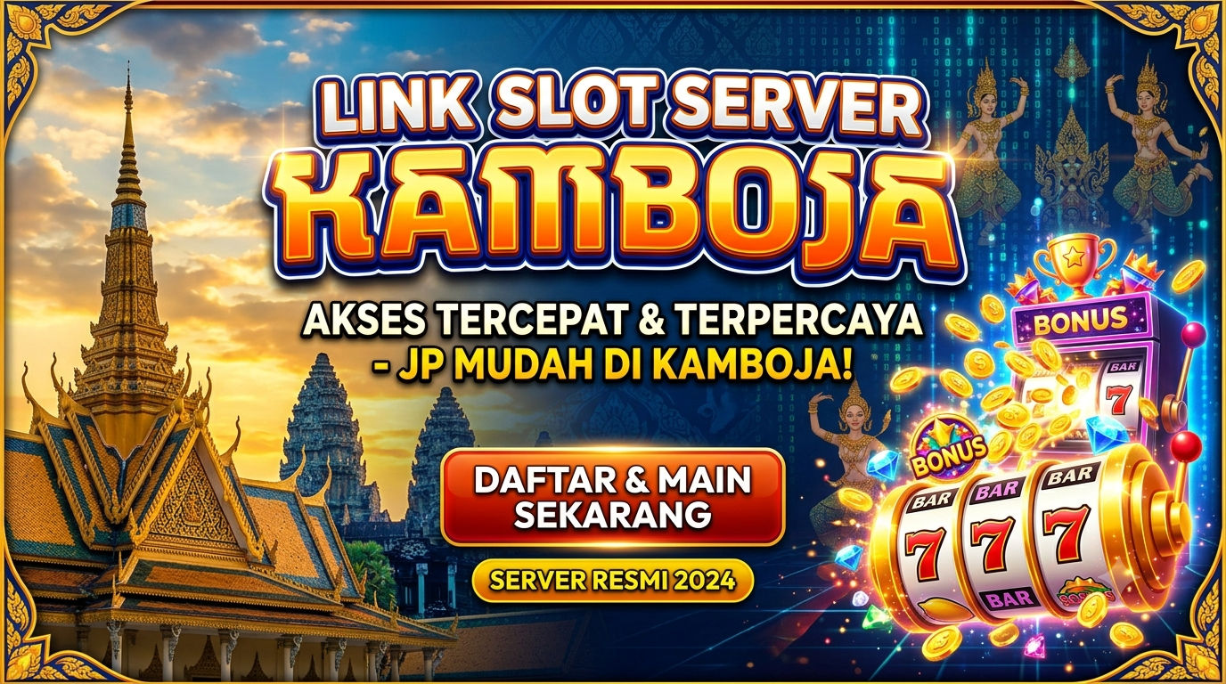 Banner Link Slot Server Kamboja