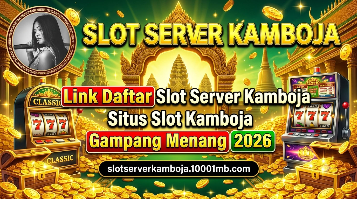 Banner Slot Server Kamboja 