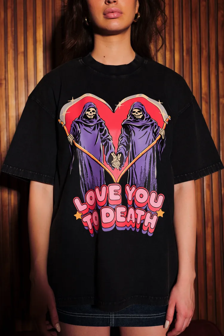 Love You To Death Oversized T-Shirt