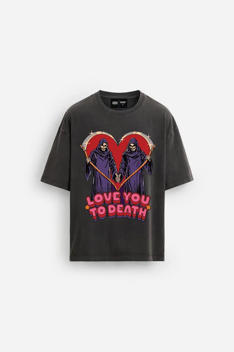 Love You To Death Oversized T-Shirt