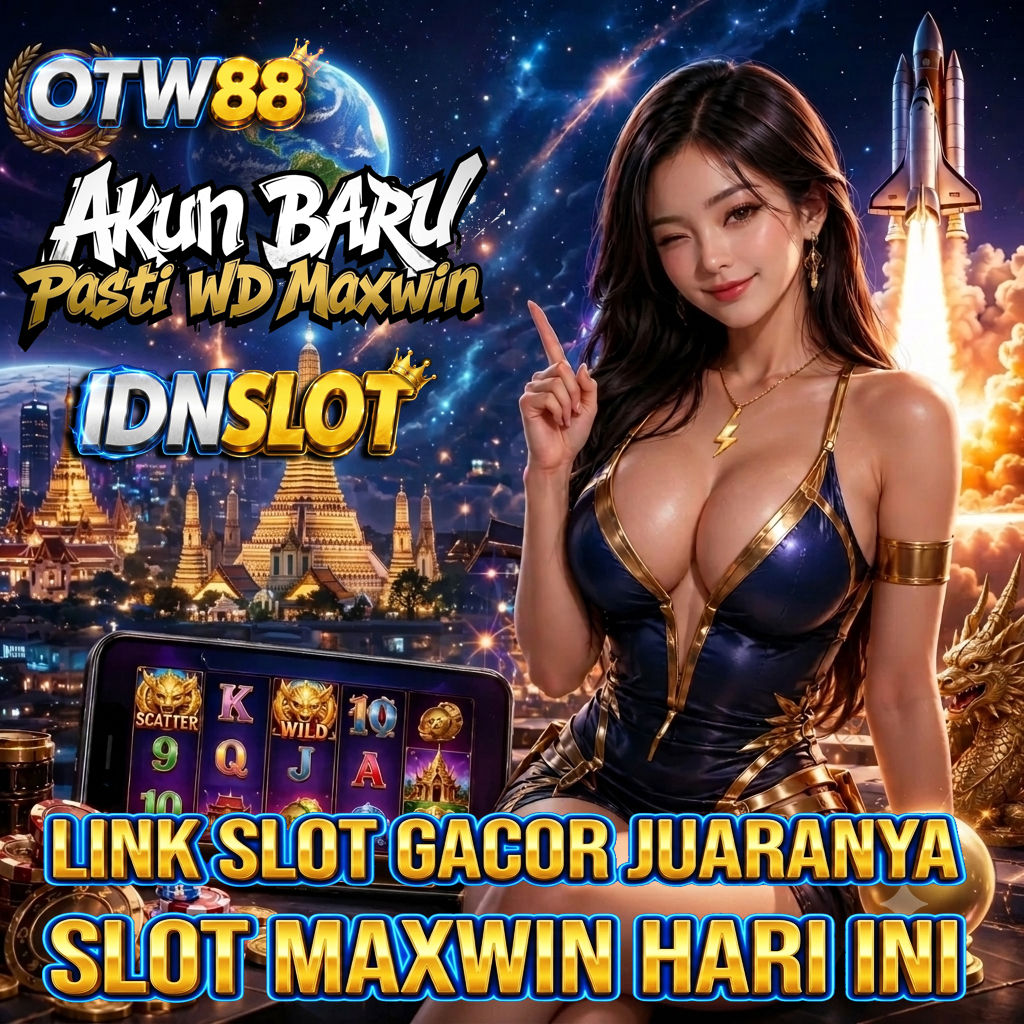 OTW88 : Portal IDN Slot Gacor Hari Ini Juaranya Link RTP Slot Maxwin Gampang Turun Perkalian Besar