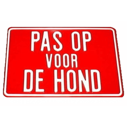 Pas op voor de hond | Geperst Aluminium