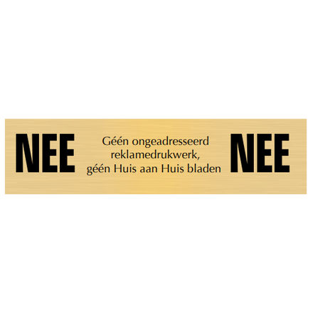 NEE | NEE deurbordje | Kunststof Goud brievenbus plaatje ongewenste reclame met zwarte tekst | Zelfklevend