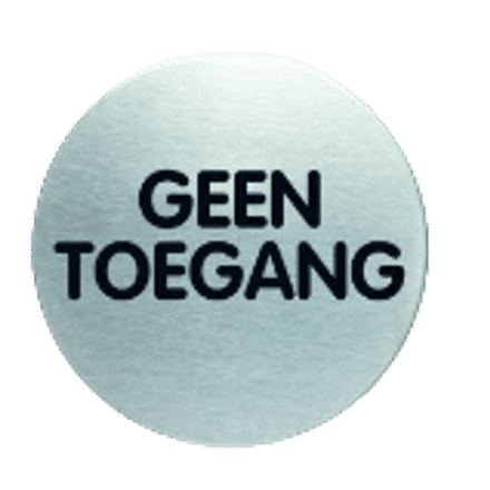 Pictogram Geen Toegang | Rond RVS | Opdruk zwart | Lasertechniek | Zelfklevend