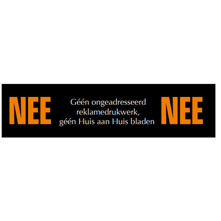 Ongewenst reclame bordje NEE-NEE | Kunststof naambord | Tekst bedrukt | Zelfklevend