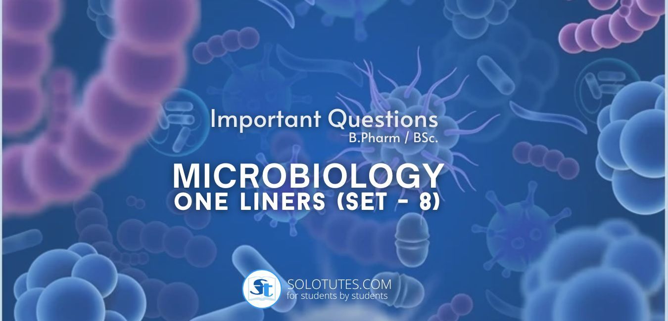 Microbiology Important Questions (One Liners Set - 8) | Pharmacy