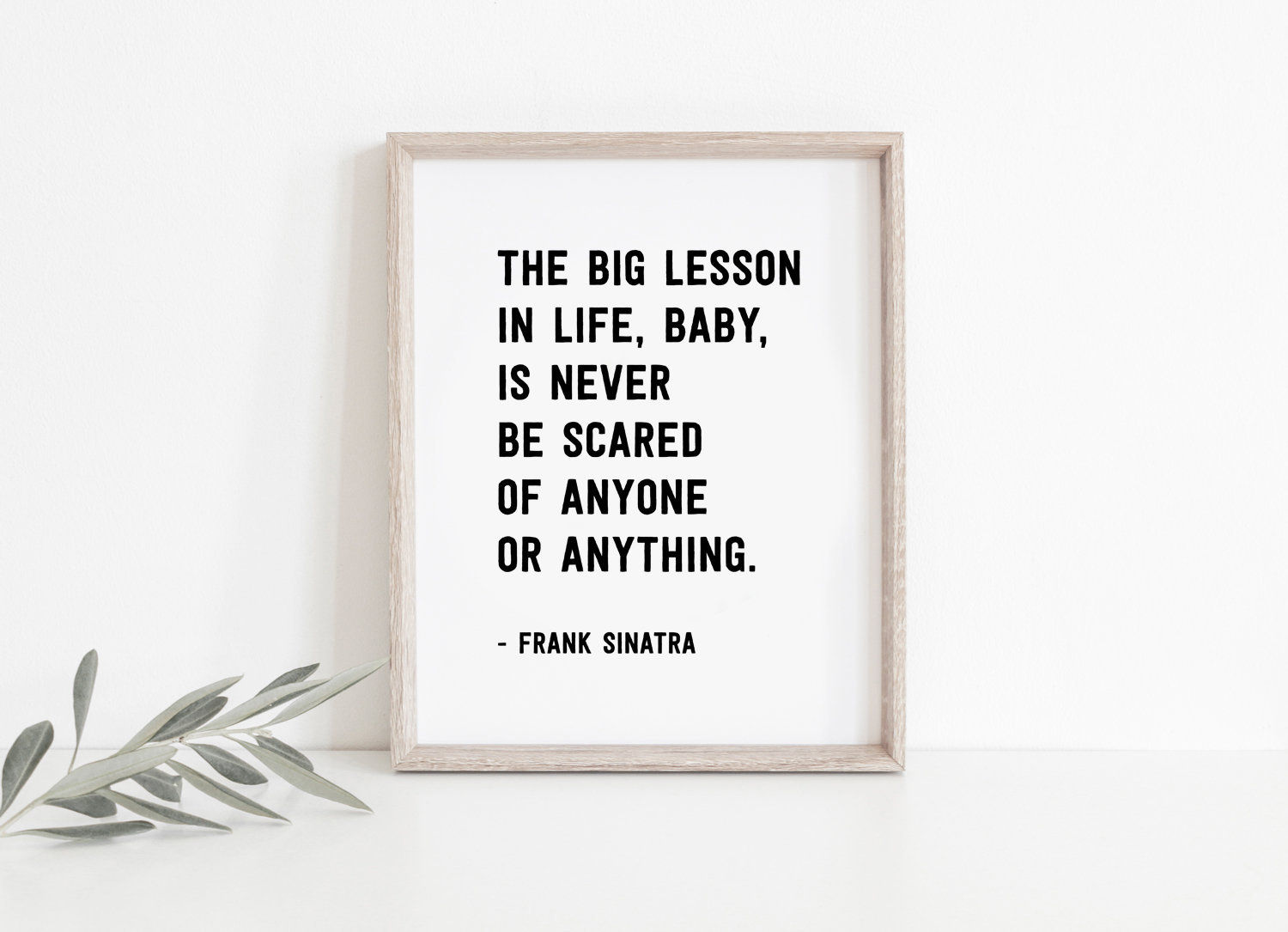 The big lesson in life printable, Frank Sinatra poster, Frank Sinatra art, Frank Sinatra quote print, inspiring gift, inspiring quotes print — view 1
