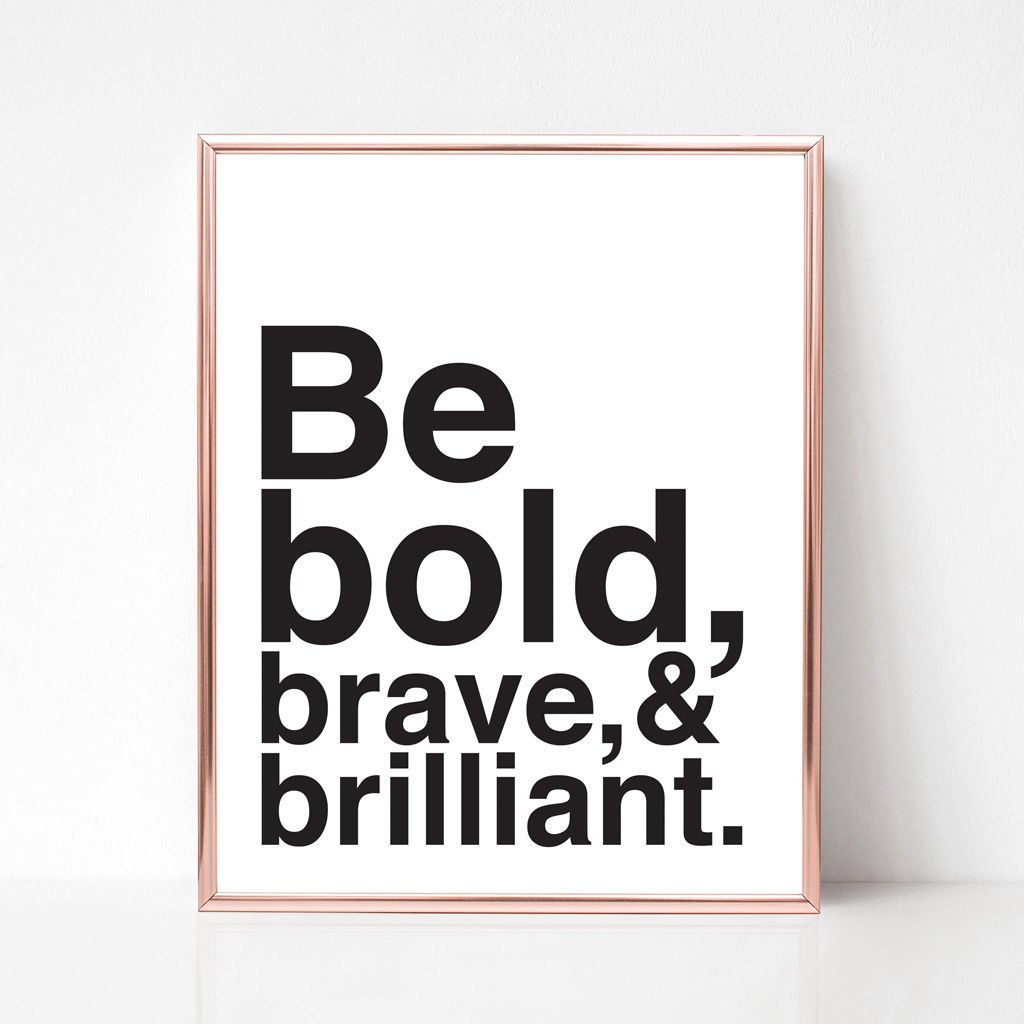 Be Bold, Brave, & Brilliant Print · Modern Decor Office Print · Typography Motivational Printable · Dorm Apartment · DIGITAL FILE — view 1