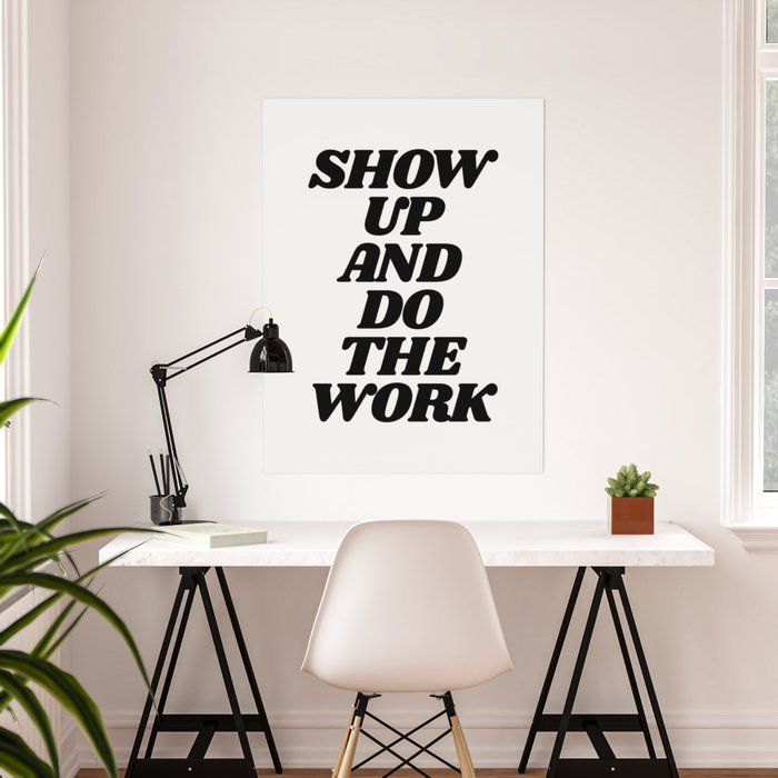 Show Up and Do the Work motivational typography without Frame thumbnail 2